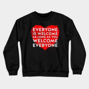 Everyone is welcome (subtle grunge) Crewneck Sweatshirt